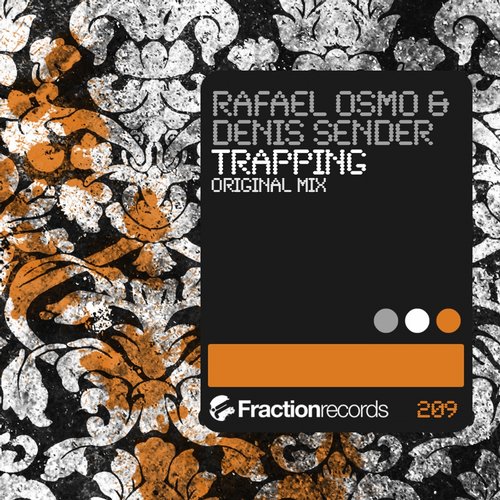 Rafael Osmo & Denis Sender – Trapping