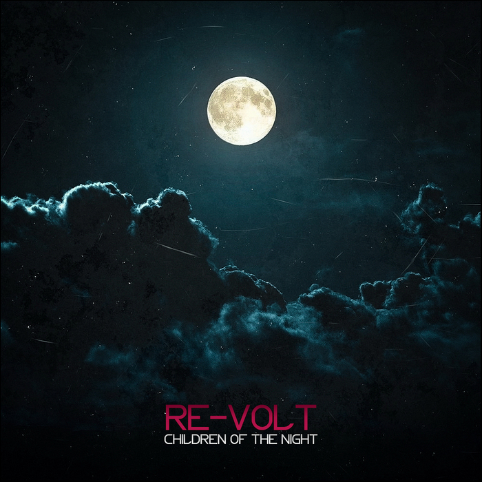 Re-Volt – Children Of The Night