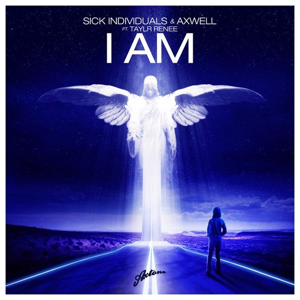 Sick Individuals & Axwell – I Am (Remixes)