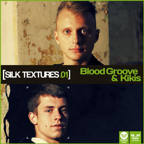 Silk Textures 01: Compiled & Mixed by Blood Groove & Kikis