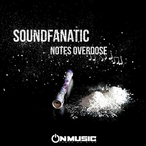 Soundfanatic – Notes Overdose