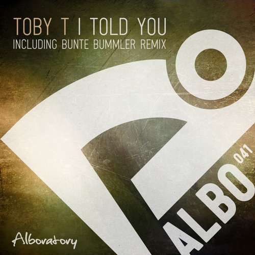Toby T – I Told You