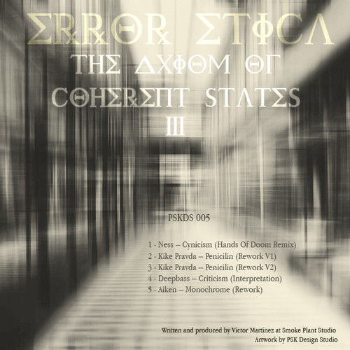 Error Etica – The Axiom of Coherent States Reworks III