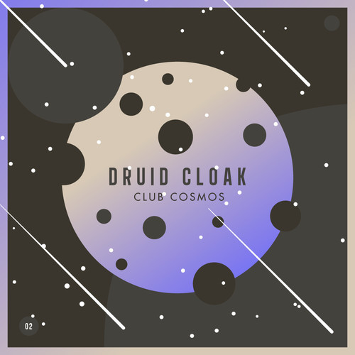 Druid Cloak – Club Cosmos : Volume Two