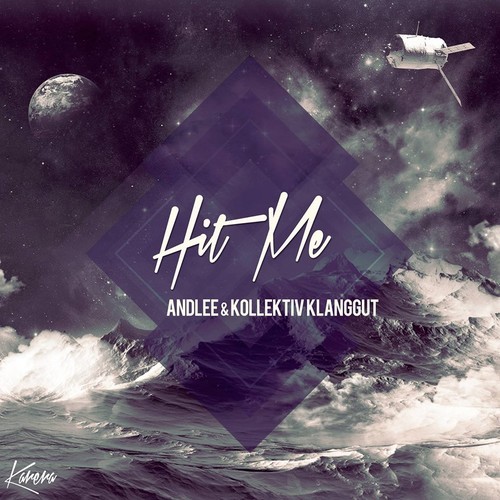 Andlee & Kollektiv Klanggut – Hit Me
