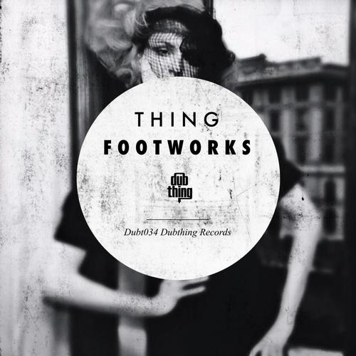 Thing – Footworks