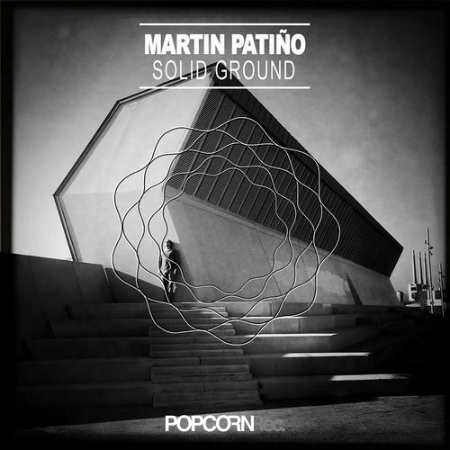 Martin Patino – Solid Ground