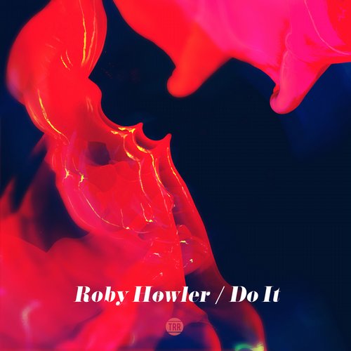Roby Howler – Do It