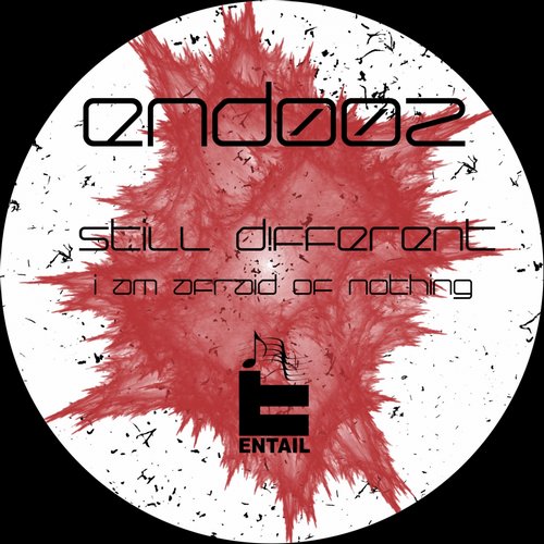 Still D!fferent – I am afraid of nothing