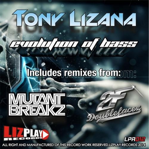Tony Lizana – Evolution of bass