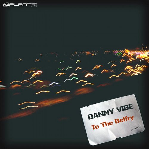 Danny Vibe – To The Belfry