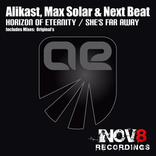 Alikast, Max Solar & Next Beat – Horizon of Eternity / She’s Far Away