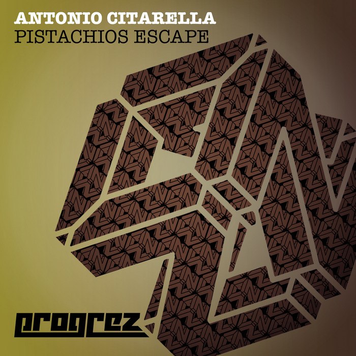 Antonio Citarella – Pistachios Escape EP
