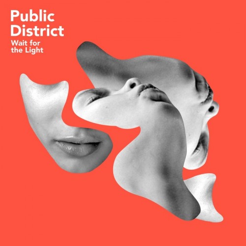 Public District – Wait For The Light