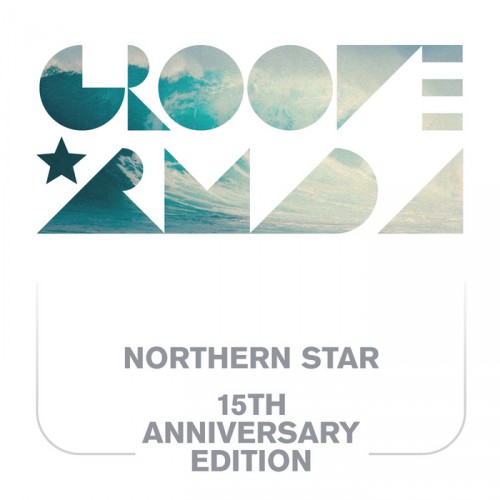 Groove Armada – Northern Star 15th Anniversary