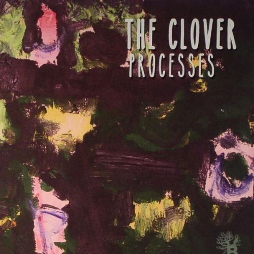 The Clover – Processes