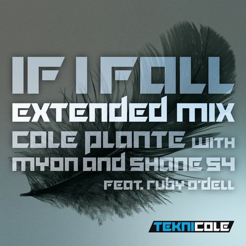Cole Plante & Myon & Shane 54 feat. Ruby O’Dell – If I Fall