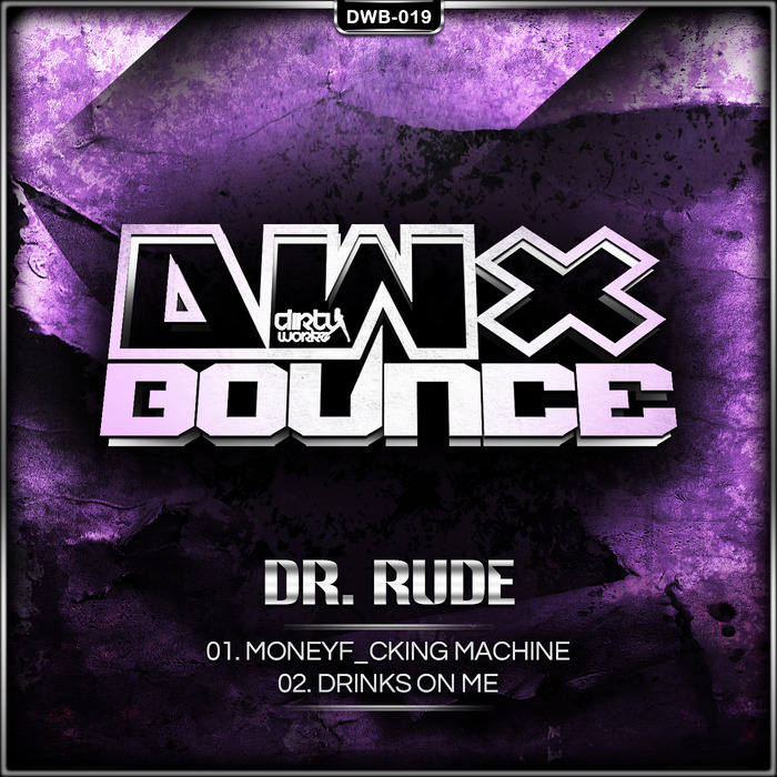 Dr Rude – Moneyf_cking Machine