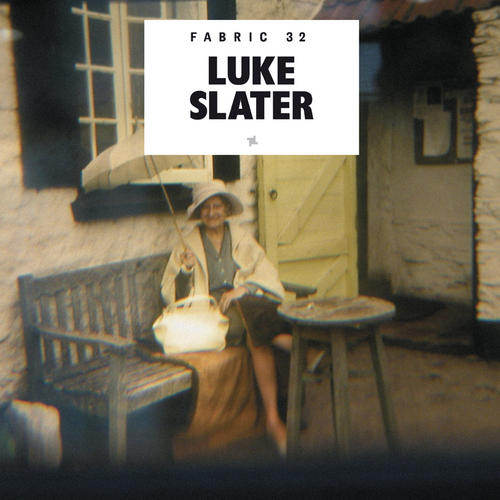 Fabric 32: Luke Slater