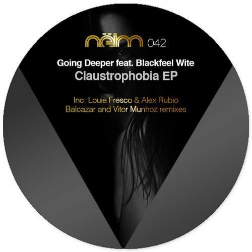 Going Deeper & Blackfeel Wite – Claustrophobia EP