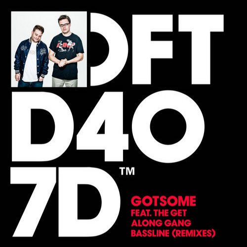GotSome & The Get Along Gang – Bassline (Remixes)