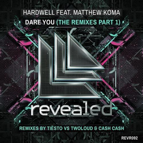 Hardwell – Dare You – The Remixes Part 1