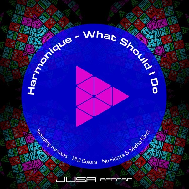 Harmonique – What Should I Do