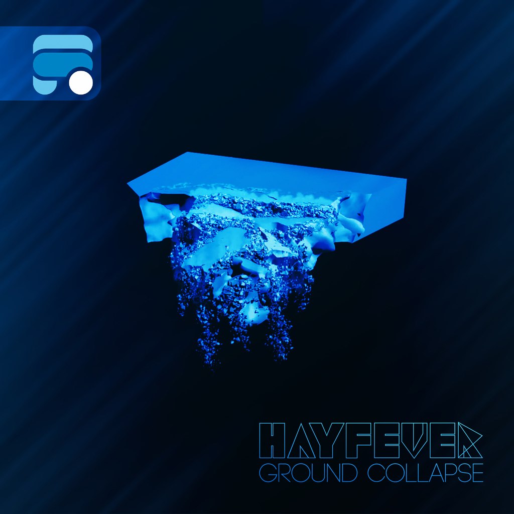 Hayfever – Ground Collapse