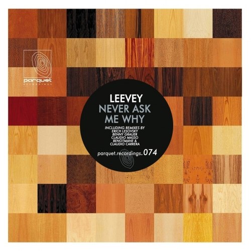 Leevey – Never Ask Me Why