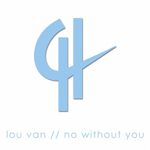 Lou Van – No Without You