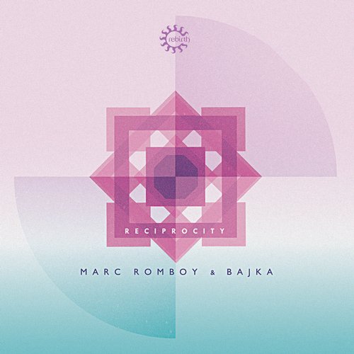 Marc Romboy & Bajka – Reciprocity