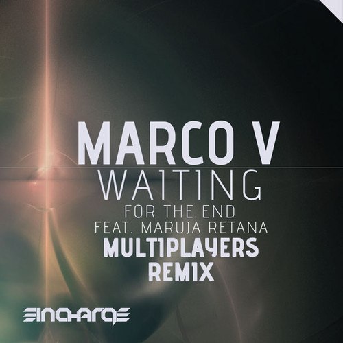 Marco V Feat. Maruja Retana – Waiting (For The End) (Multiplayers Remix)