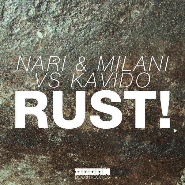 Nari & Milani vs Kavido – Rust!