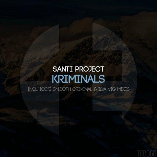 Santi Project – Kriminals