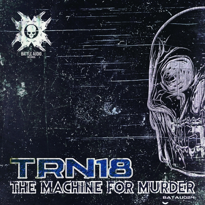 TRN18 – The Machine For Murder