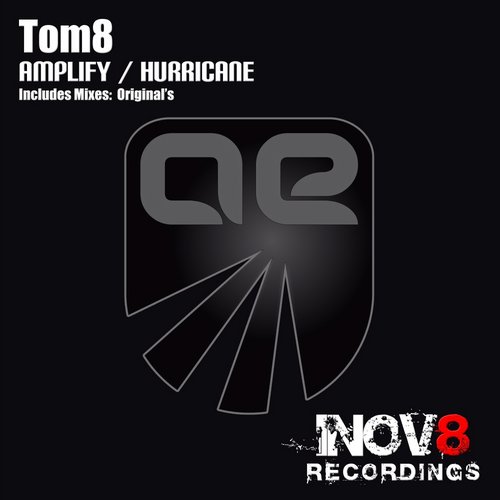 Tom8 – Amplify / Hurricane