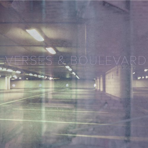 Verses & Boulevard – Addition