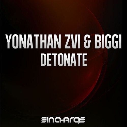 Yonathan Zvi & BIGGI – Detonate