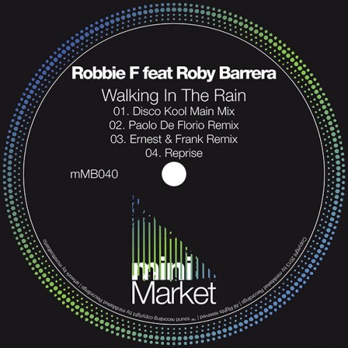 Robbie F., Roby Barrera – Walking In The Rain