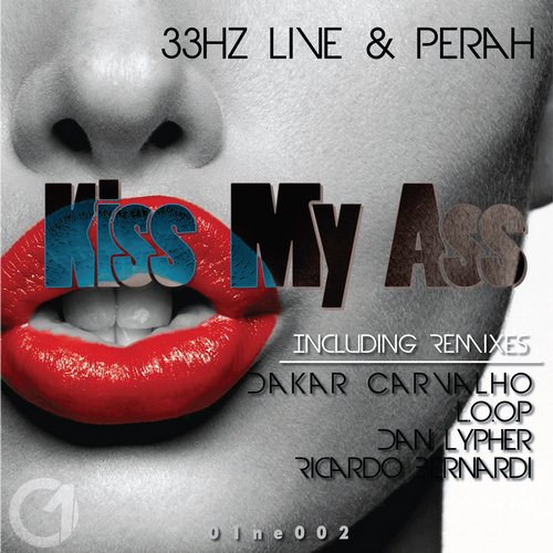 33 Hz Live & Perah – Kiss My Ass