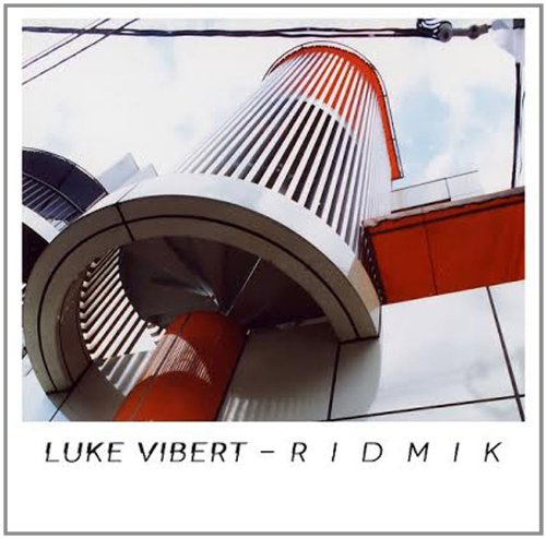 Luke Vibert – Ridmik