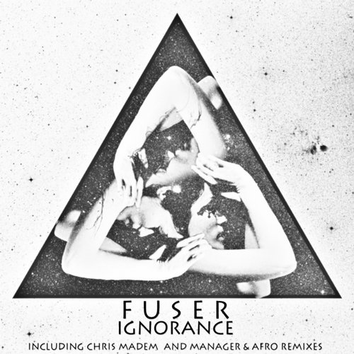F U S E R – Ignorance