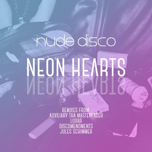 Nude Disco – Neon Hearts