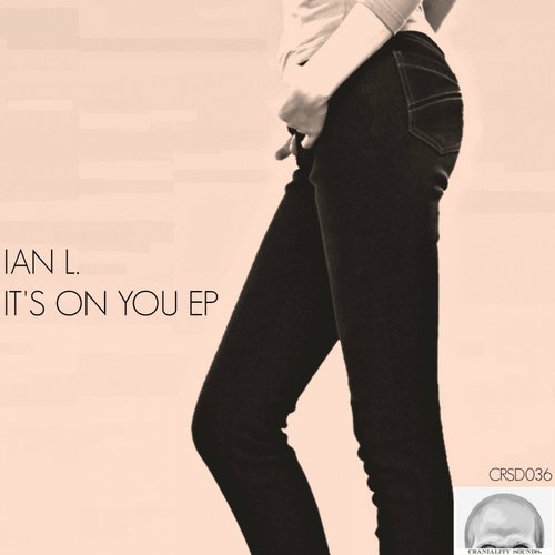 Ian L. – It’s on you ep