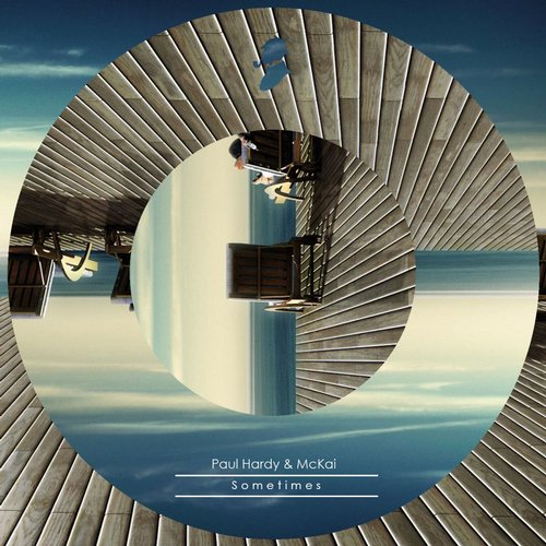 Paul Hardy & Mckai – Sometimes