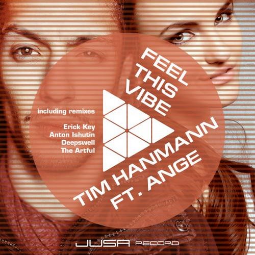 Ange, Tim Hanmann – Feel This Vibe