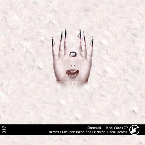 Chaostrail – Horror Faces EP