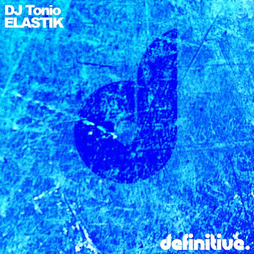 DJ Tonio – Elastik