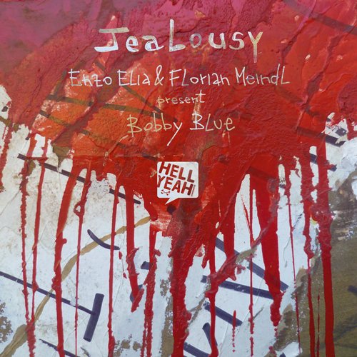 Florian Meindl, Enzo Elia present Bobby Blue – Jealousy