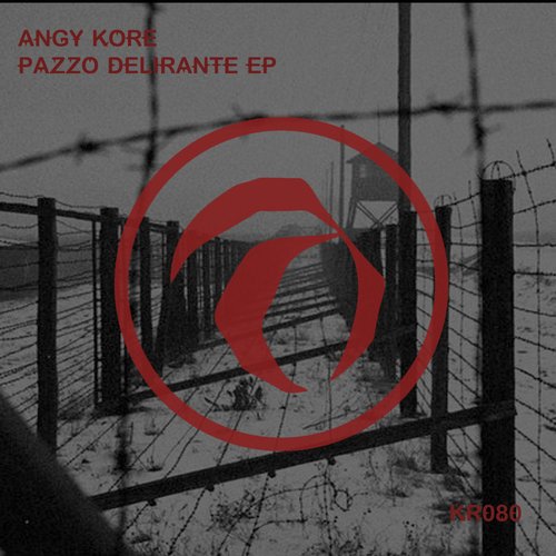 AnGy KoRe – Pazzo Delirante EP